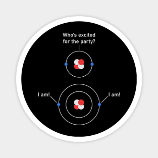 Science Chemistry Nerdy Excited Electrons Atom Magnet